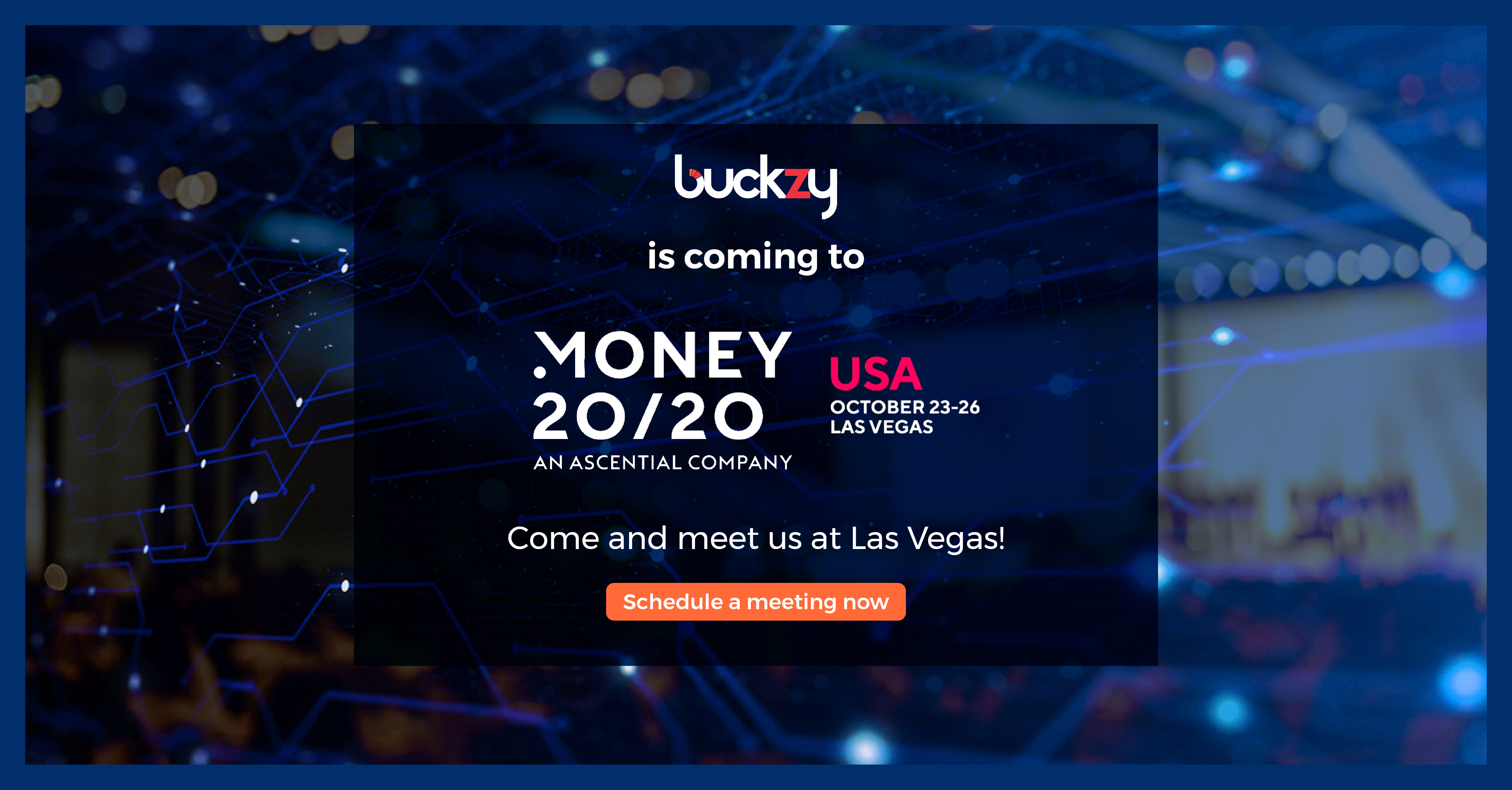 Buckzy at Money20/20 USA: Event Announcement